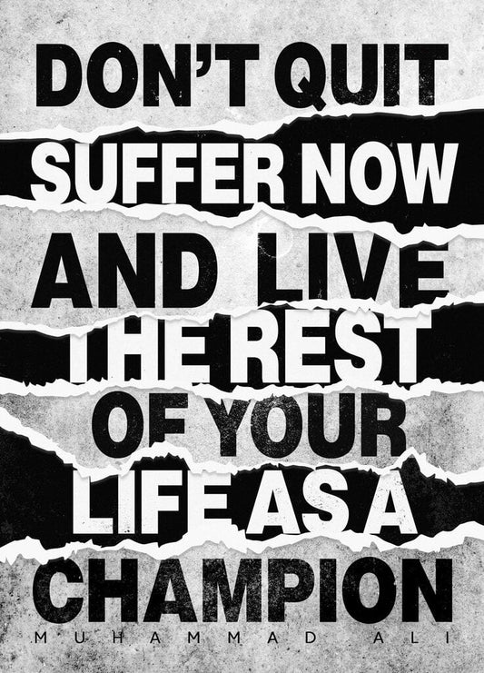 Don’t Quit - Muhammad Ali