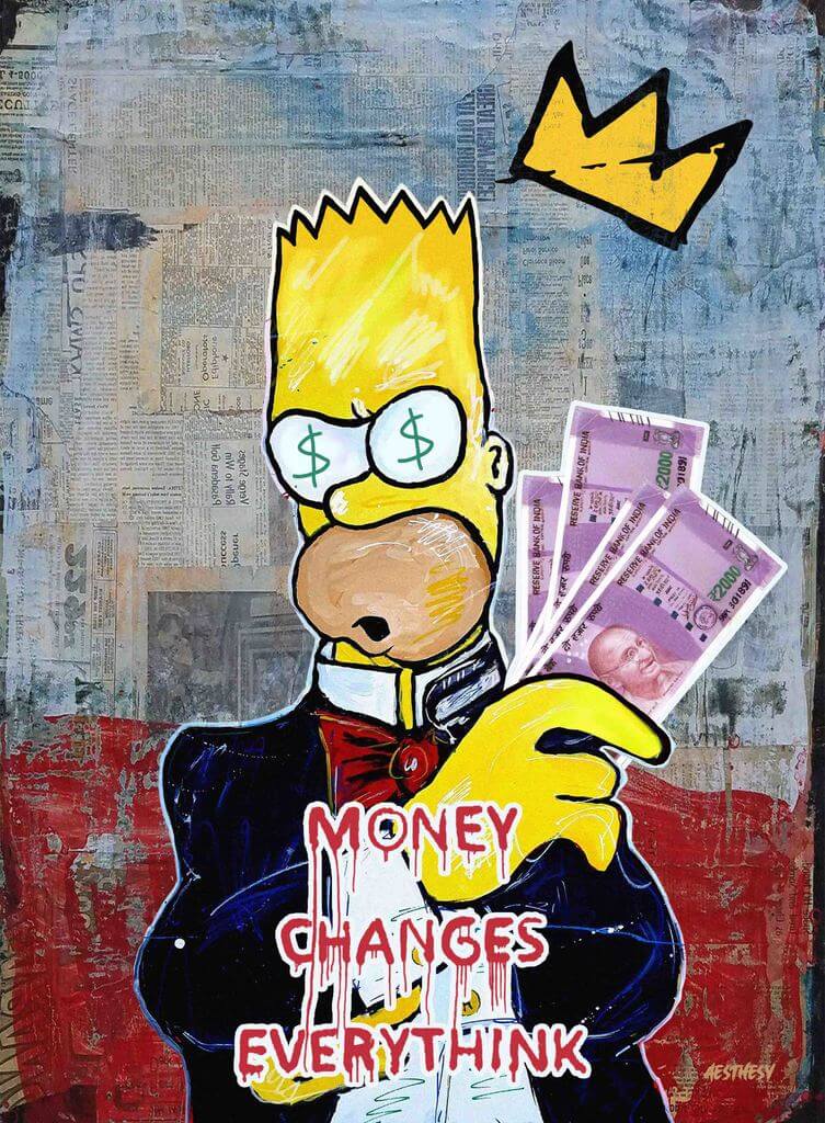 Money Changes EVERYTHINK - The Simpsons – acrylicsheetsindia