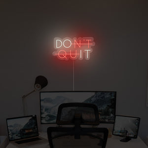 dont-quit-neon-sign