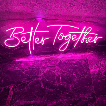 Better Together Neon Sign pink