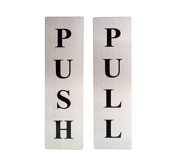 PUSH & PULL Sign Board