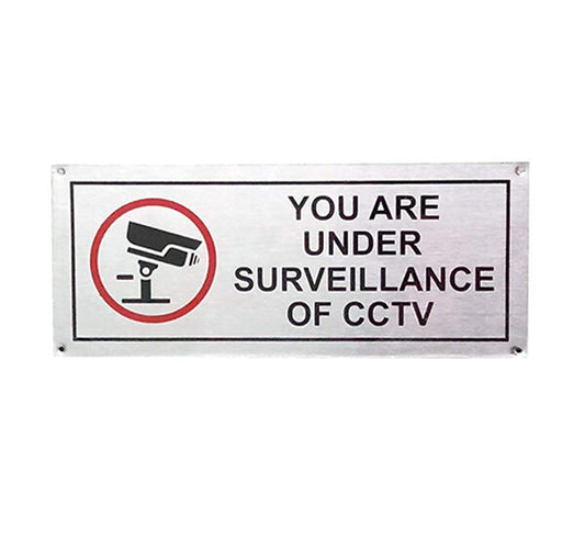 You are Under Surveillance of CCTV Sign Board